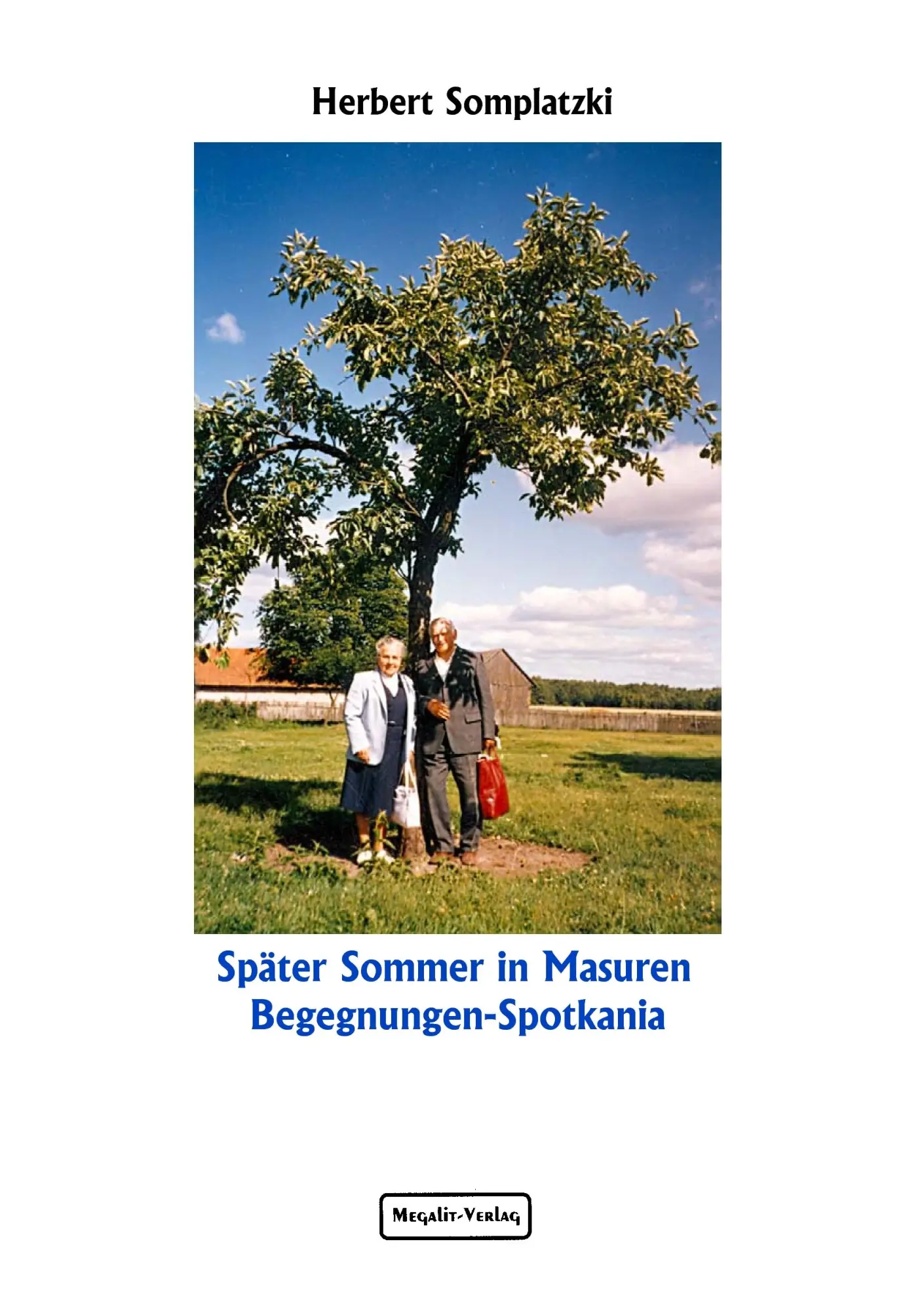 Cover: 9783932037092 | Später Sommer in Masuren | Begegnungen - Spotkania | Somplatzki | Buch