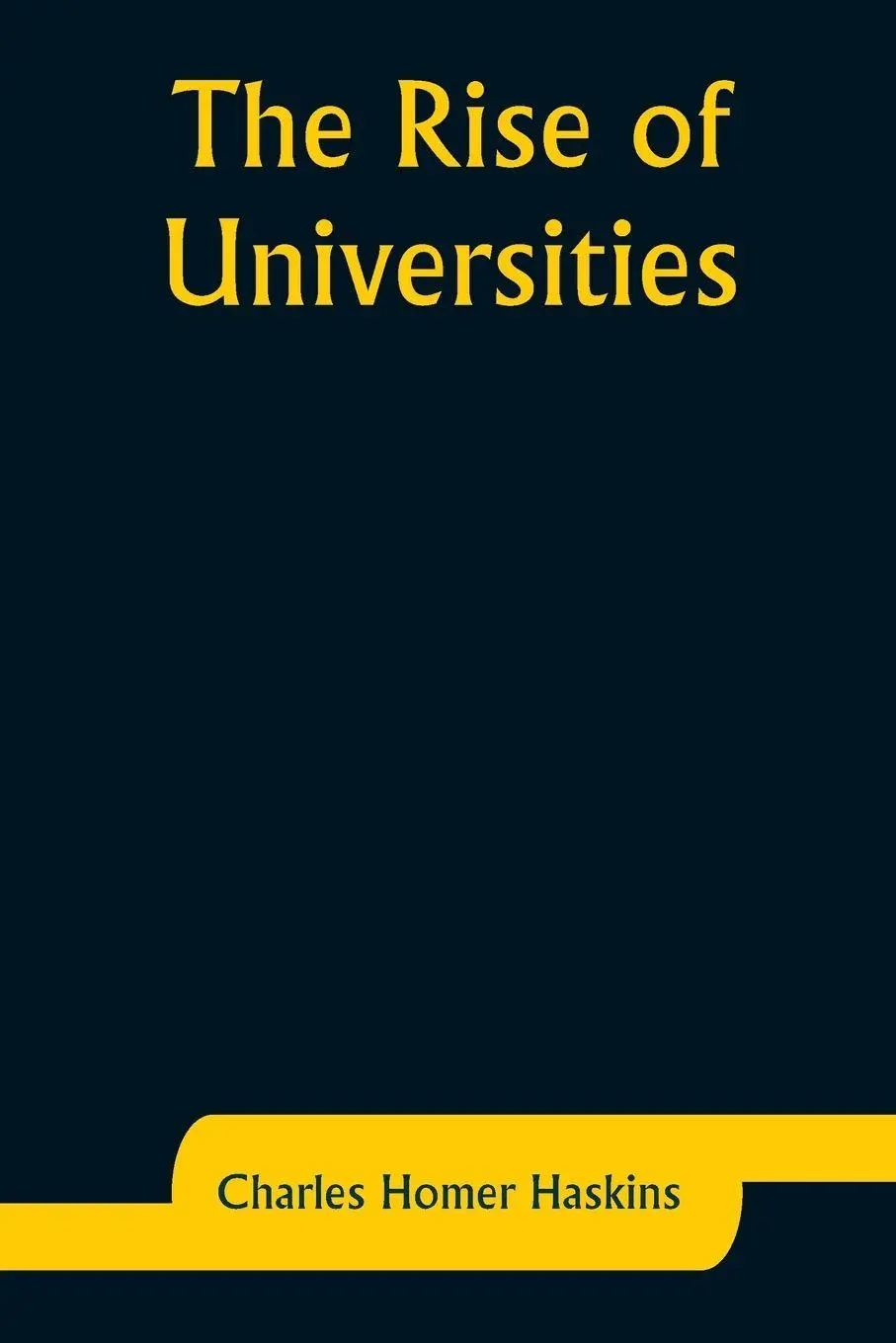 Cover: 9789357927192 | The Rise of Universities | Charles Homer Haskins | Taschenbuch | 2023