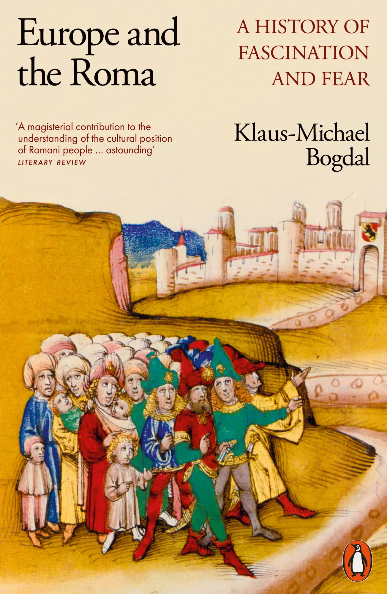 Cover: 9780141997292 | Europe and the Roma | A History of Fascination and Fear | Bogdal Cover: 9780141997292 | Europe and the Roma | A History of Fascination and Fear | Bogdal