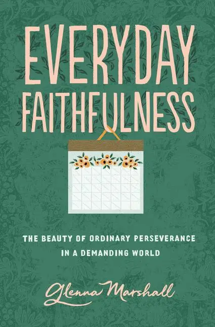 Cover: 9781433567292 | Everyday Faithfulness | Glenna Marshall | Taschenbuch | Englisch