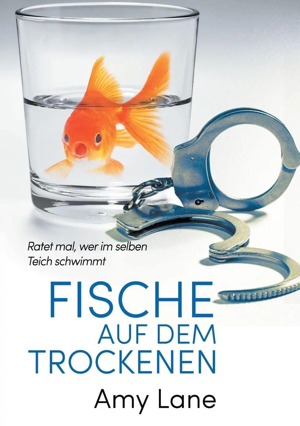 Cover: 9781644057292 | Fische auf dem Trockenen | Amy Lane (u. a.) | Taschenbuch | Englisch