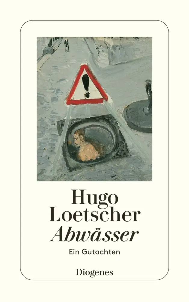 Cover: 9783257217292 | Abwässer | Ein Gutachten | Hugo Loetscher | Taschenbuch | 160 S.