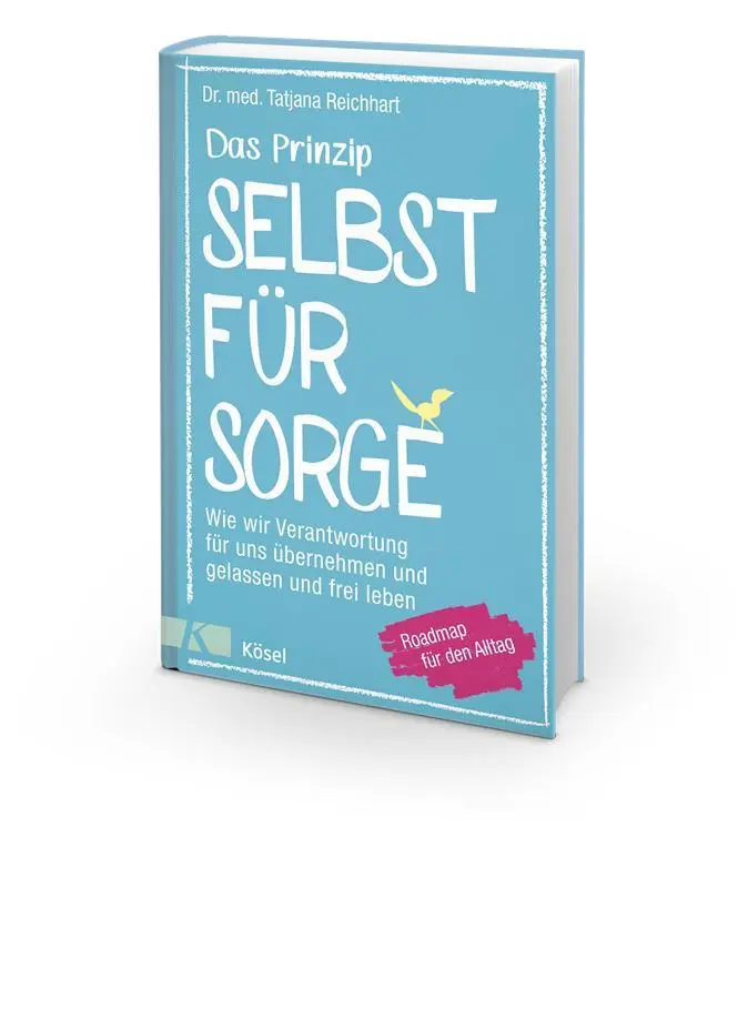 Bild: 9783466347292 | Das Prinzip Selbstfürsorge | Tatjana Reichhart | Buch | 288 S. | 2019