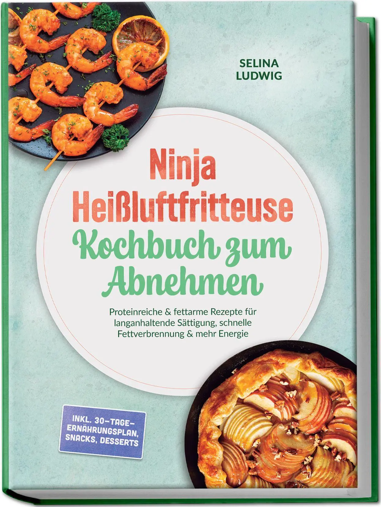 Cover: 9783757647292 | Ninja Heißluftfritteuse Kochbuch zum Abnehmen: Proteinreiche &amp;...