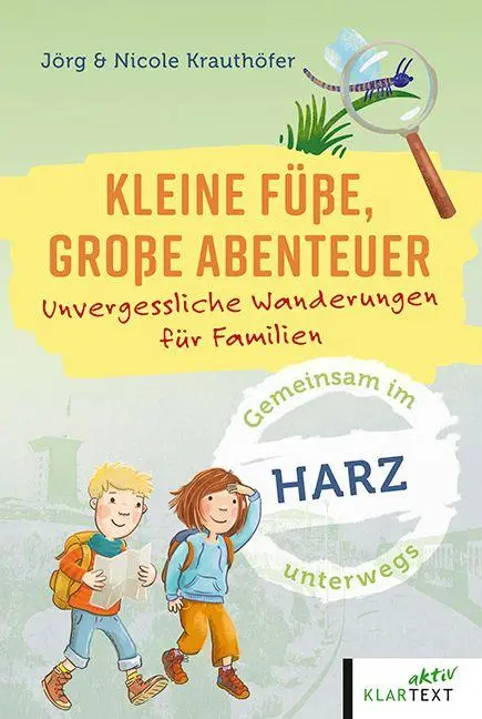 Cover: 9783837527292 | Kleine Füße, große Abenteuer Harz | Jörg Krauthöfer (u. a.) | Buch