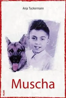 Cover: 9783943767292 | Muscha | Anja Tuckermann | Taschenbuch | 212 S. | Deutsch | 2015