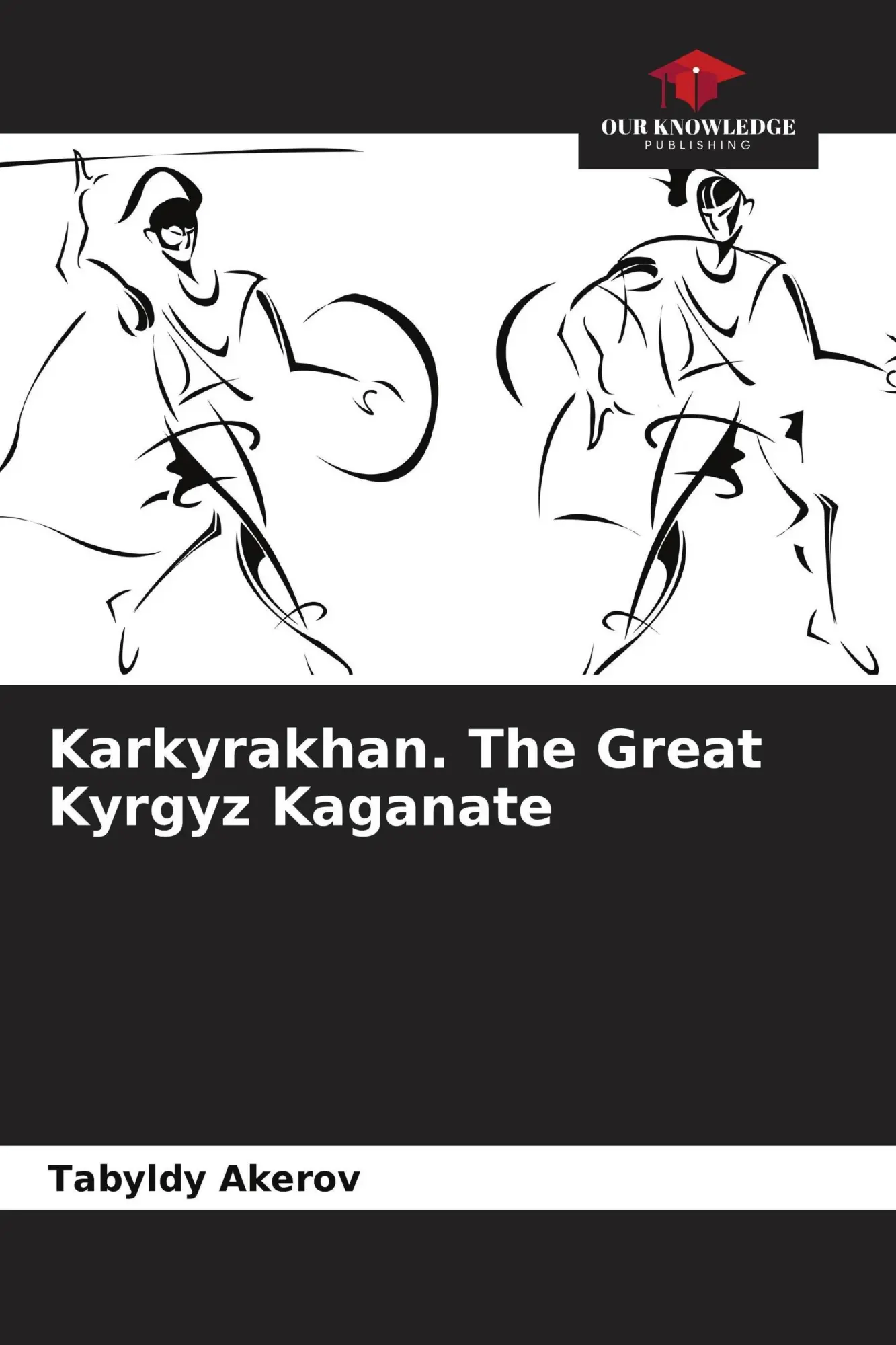 Karkyrakhan. The Great Kyrgyz Kaganate