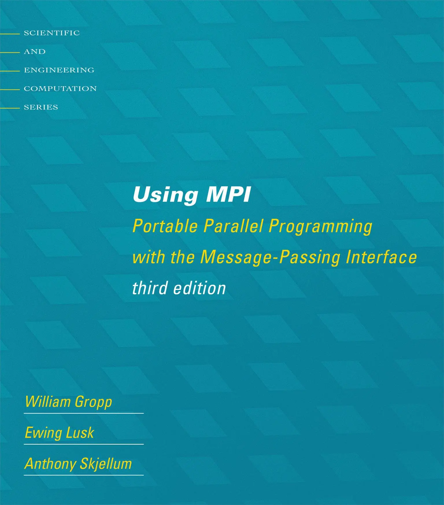 Cover: 9780262527392 | Using MPI | William (Thomas M. Siebel Chair Gropp (u. a.) | Buch