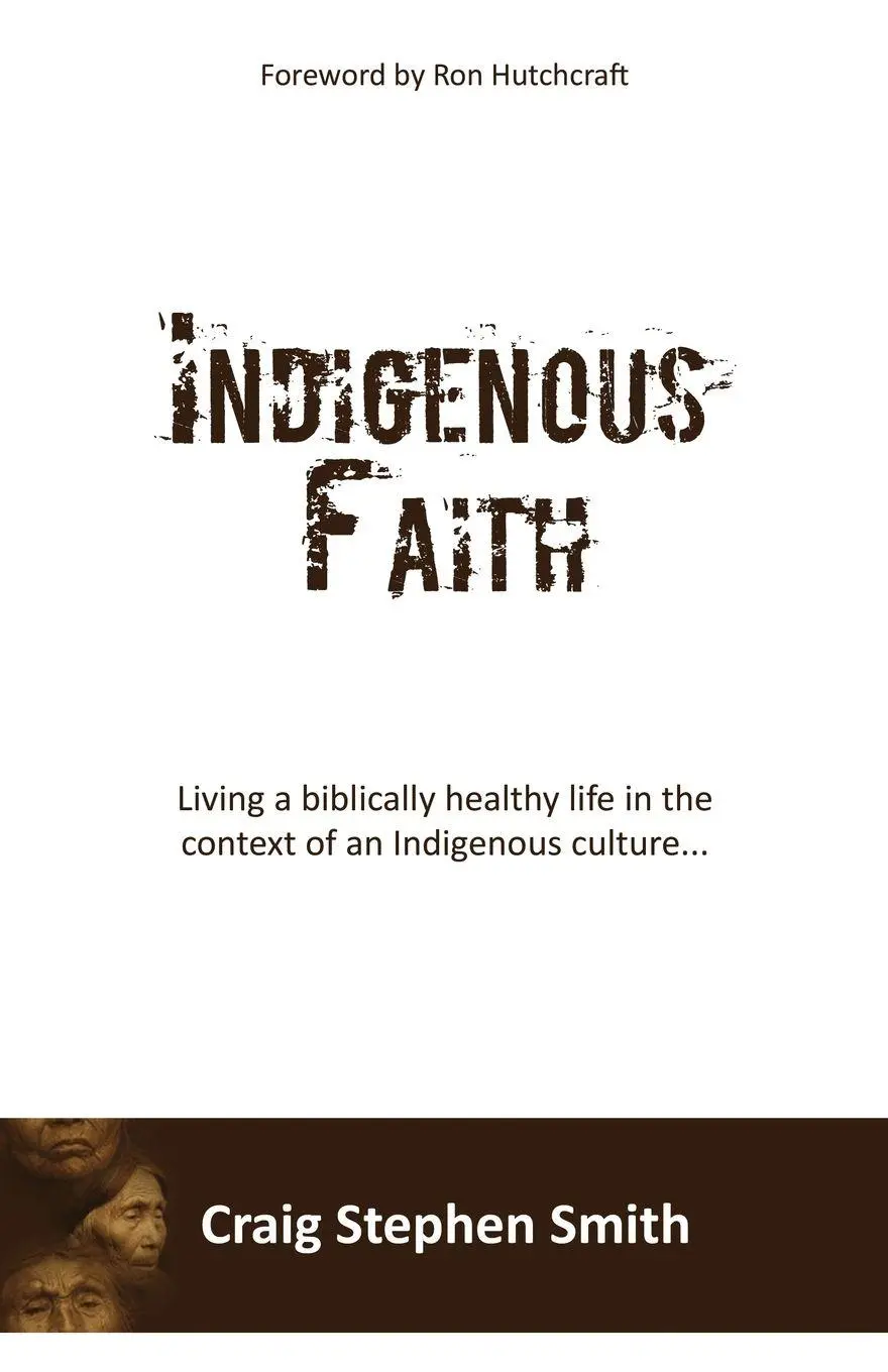Cover: 9781545667392 | Indigenous Faith | Craig Stephen Smith | Taschenbuch | Englisch | 2019