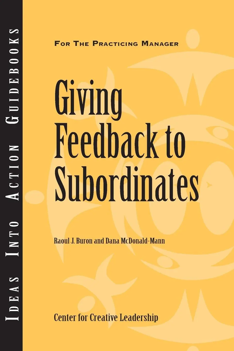 Cover: 9781882197392 | Giving Feedback to Subordinates | Raoul J. Buron (u. a.) | Taschenbuch