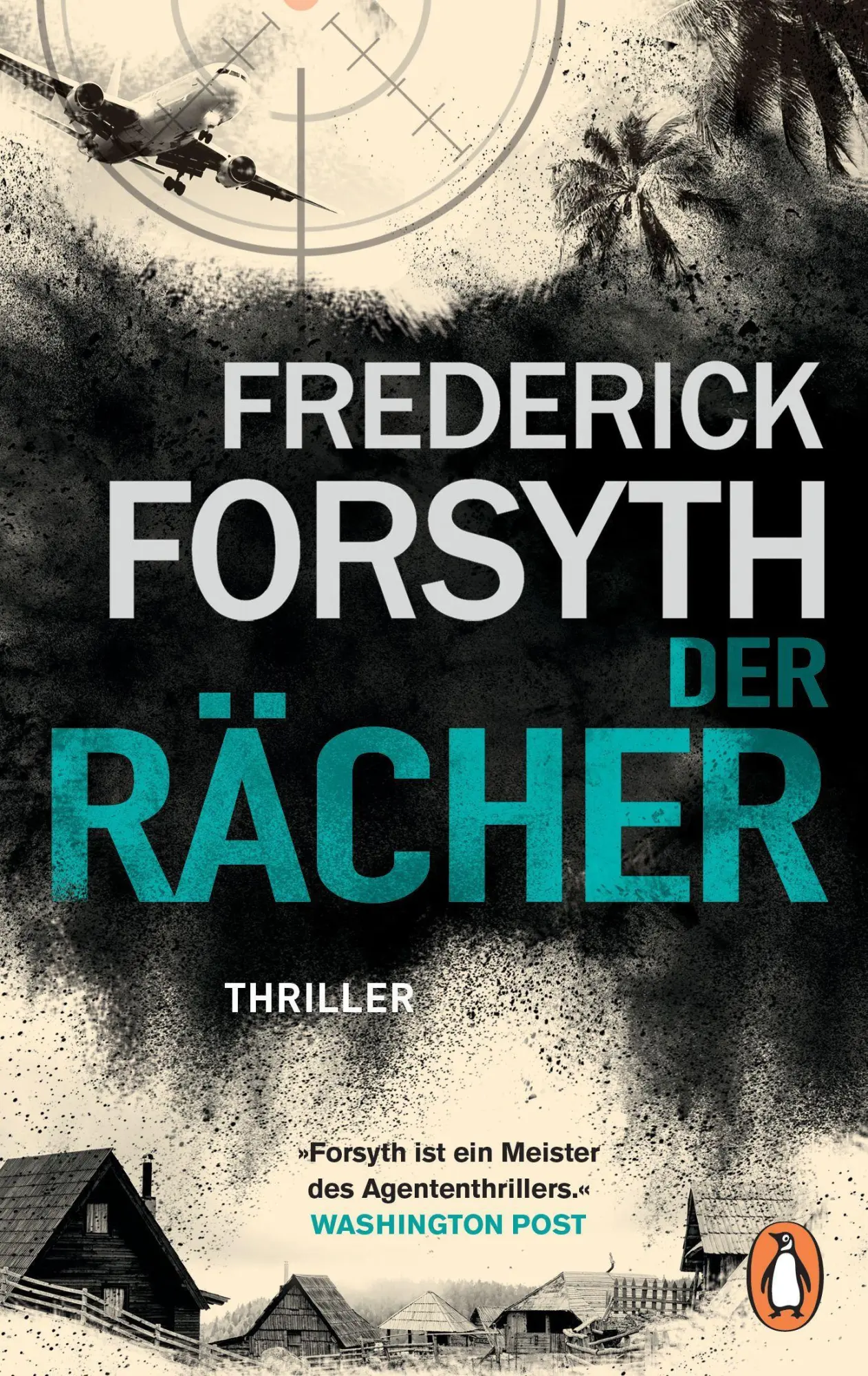 Cover: 9783328107392 | Der Rächer | Thriller | Frederick Forsyth | Taschenbuch | 384 S.