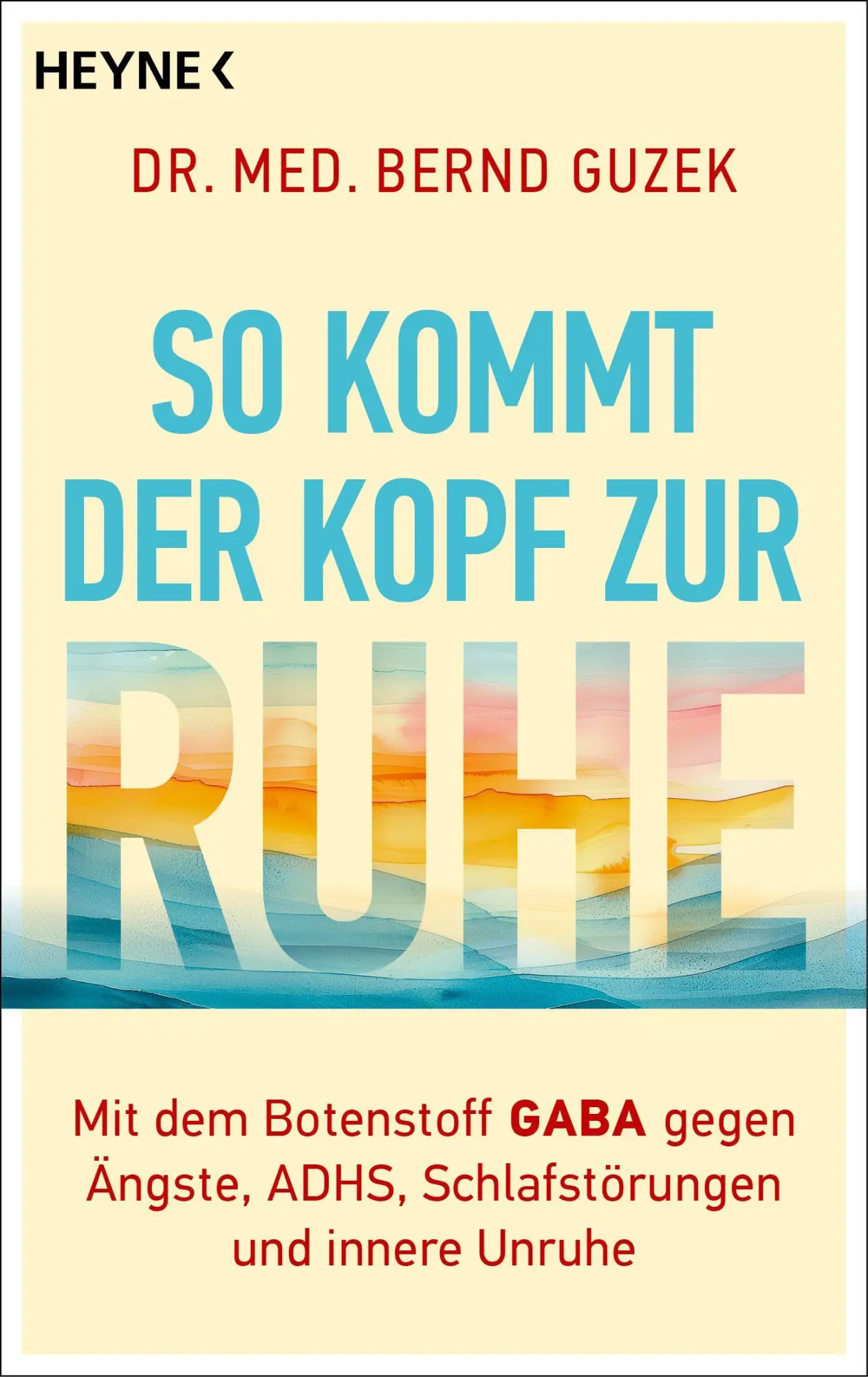 Cover: 9783453607392 | So kommt der Kopf zur Ruhe | Bernd Guzek | Taschenbuch | 160 S. | 2026