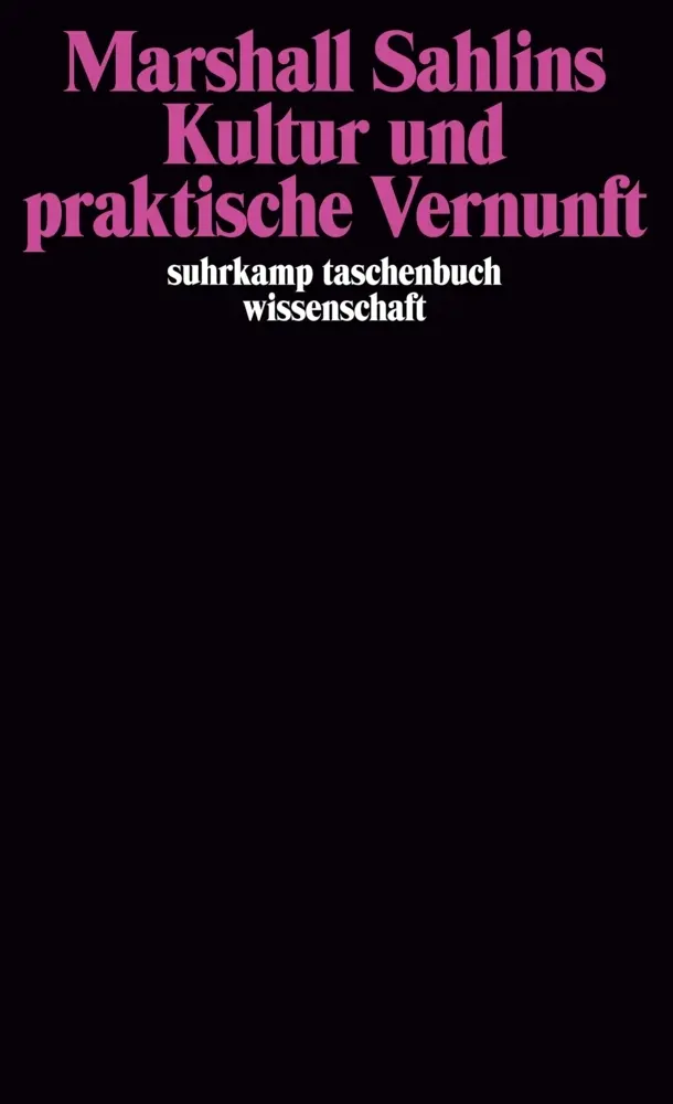 Cover: 9783518287392 | Kultur und praktische Vernunft | Marshall Sahlins | Taschenbuch | 1994
