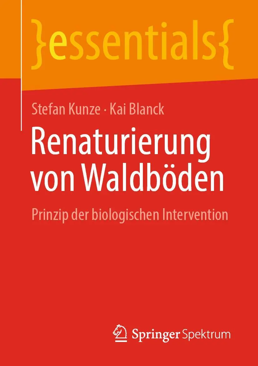 Cover: 9783658327392 | Renaturierung von Waldböden | Prinzip der biologischen Intervention