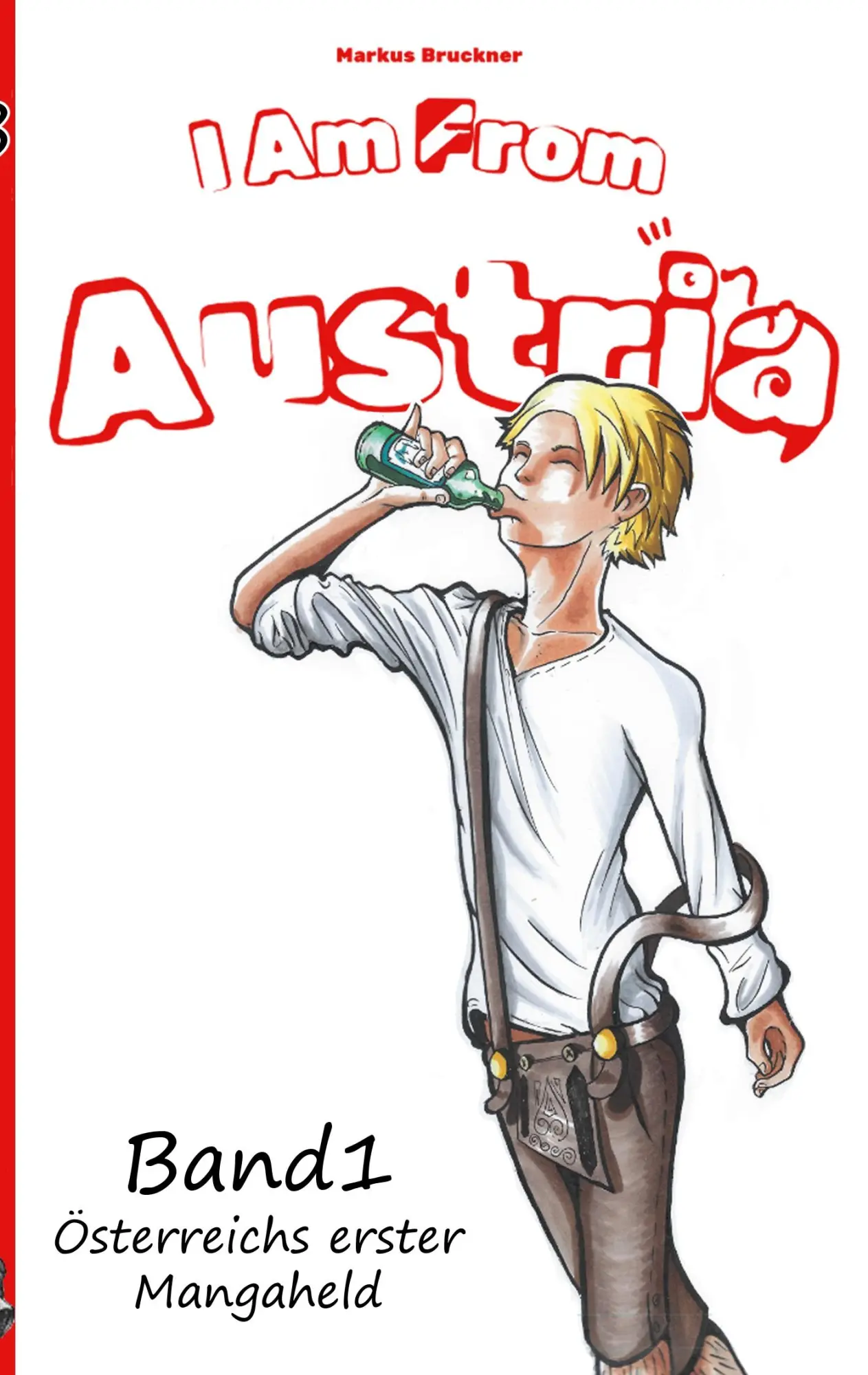 Cover: 9783695197392 | I Am From Austria | Der erste Manga Held aus Österreich | Bruckner