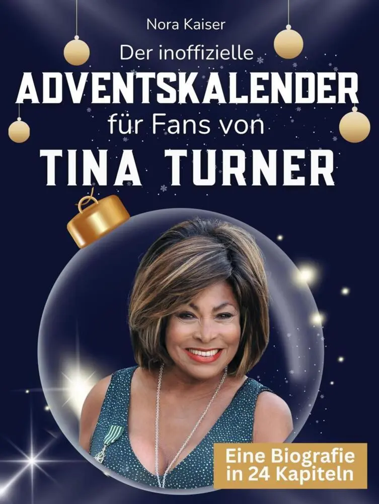 Cover: 9783695337392 | Der inoffizielle Adventskalender für Fans von Tina Turner | Kaiser