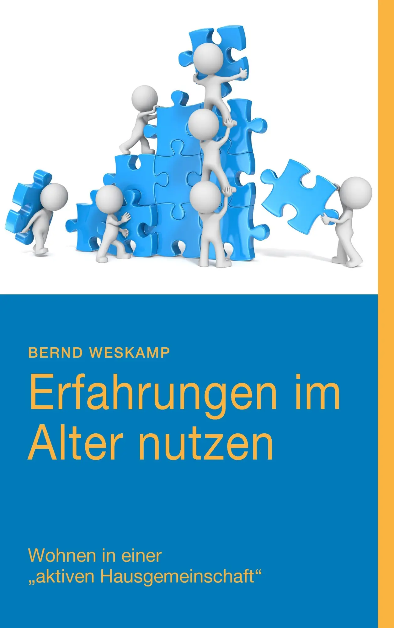 Cover: 9783744837392 | Erfahrungen im Alter nutzen | Bernd Weskamp | Taschenbuch | 136 S.