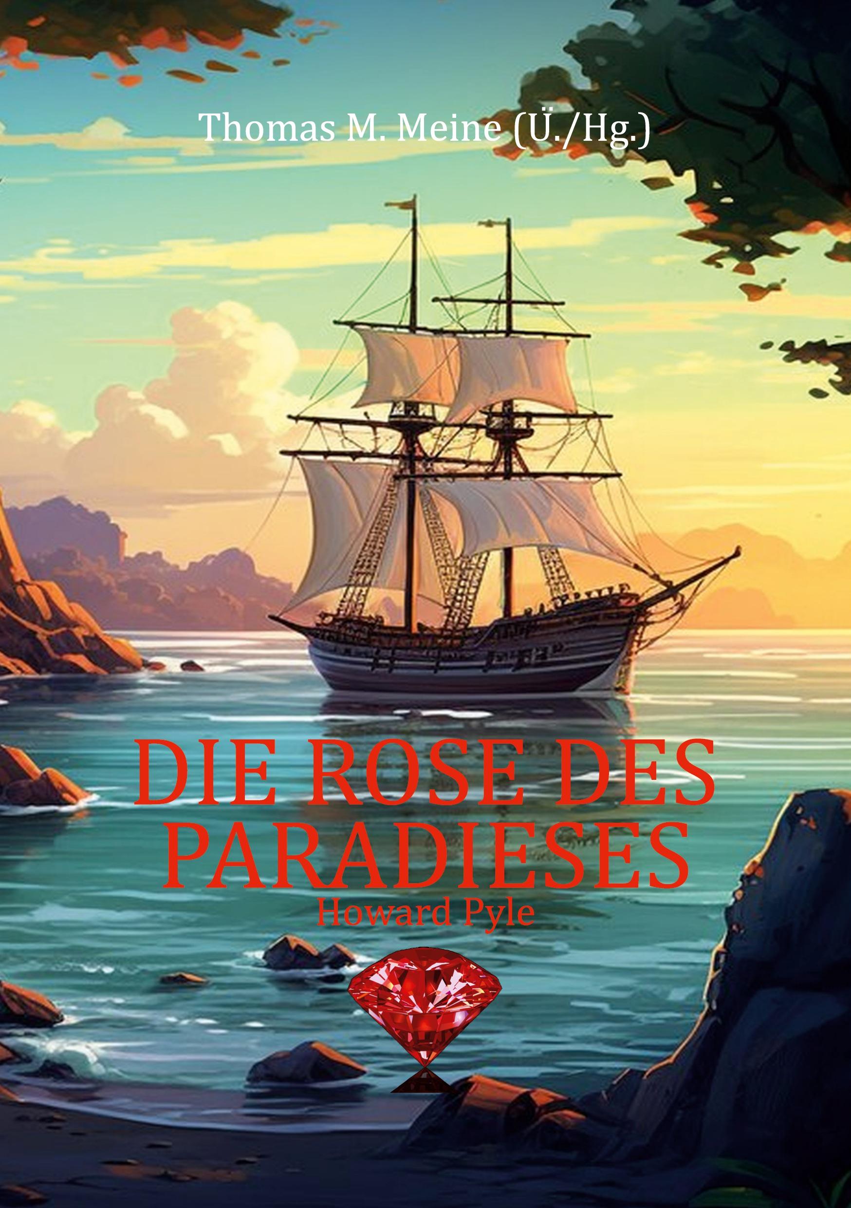 Cover: 9783759787392 | Die Rose des Paradieses | Ein Piraten-Abenteuer | Howard Pyle | Buch