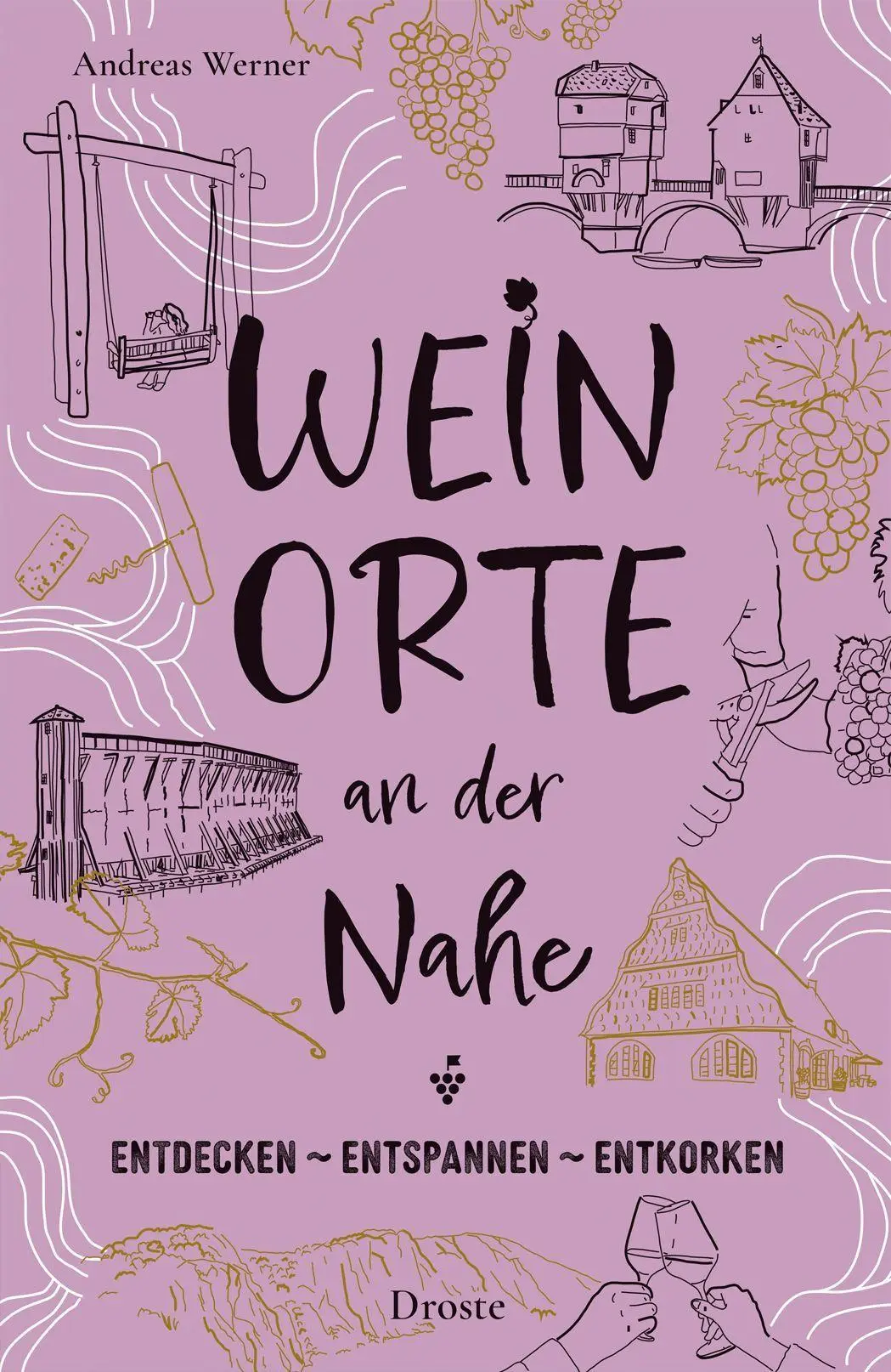 Cover: 9783770027392 | Weinorte an der Nahe | Andreas Werner | Taschenbuch | Weinorte | 2026