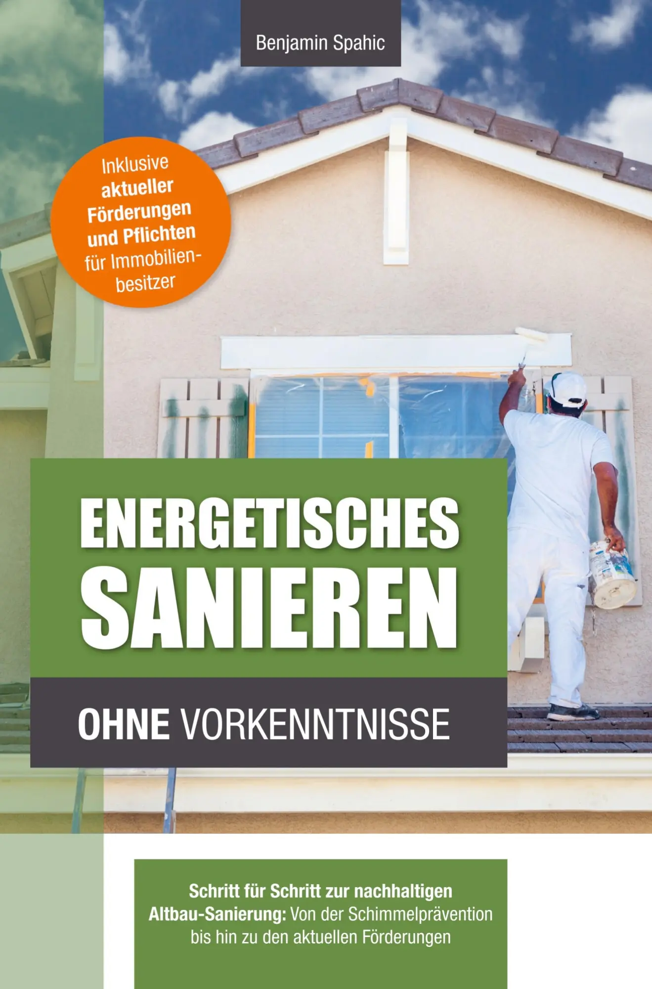 Cover: 9789403747392 | Energetisches Sanieren ohne Vorkenntnisse | Benjamin Spahic | Buch