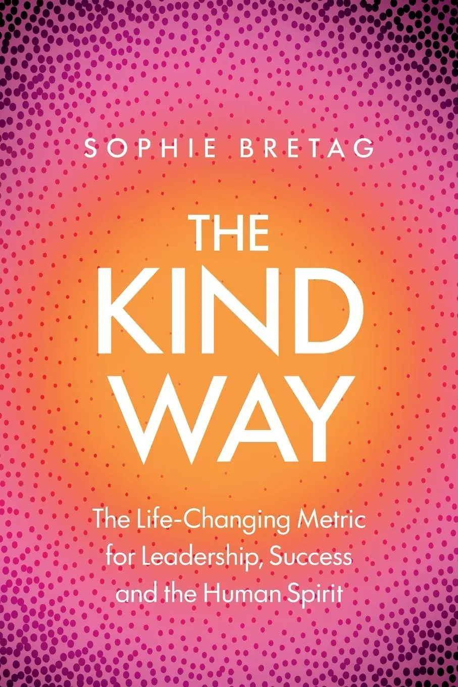 Cover: 9781764207492 | The Kind Way | Sophie Bretag | Taschenbuch | Englisch | 2026