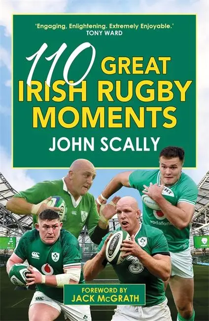 Cover: 9781785307492 | 110 Great Irish Rugby Moments | John Scally | Taschenbuch | Englisch