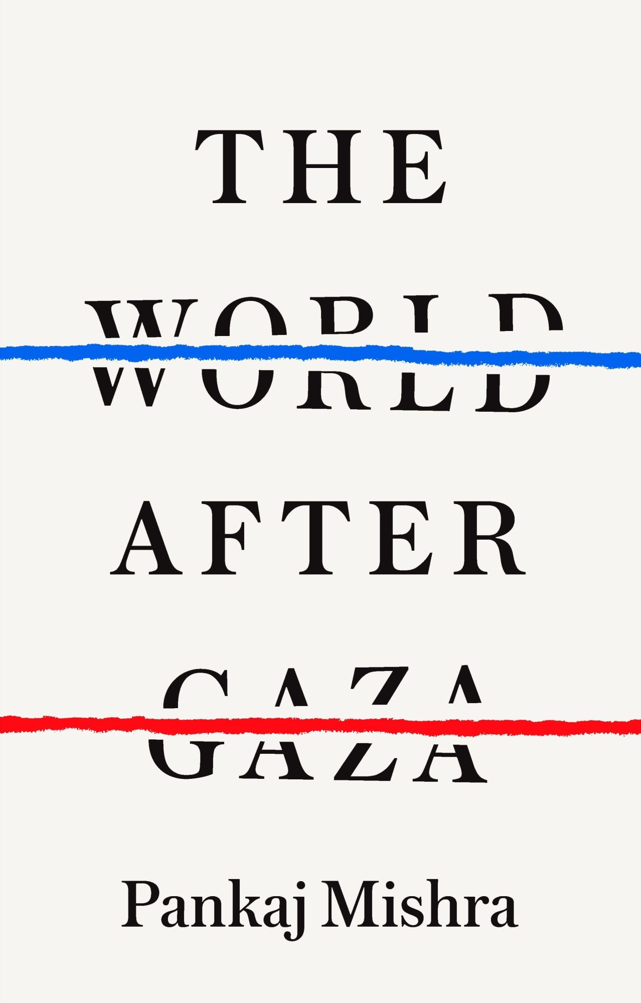 Cover: 9781911717492 | The World After Gaza | Pankaj Mishra | Buch | 304 S. | Englisch | 2025