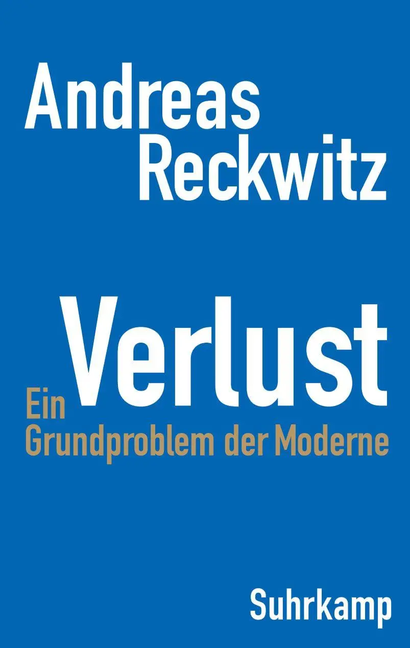 Cover: 9783518587492 | Verlust | Andreas Reckwitz | Taschenbuch | 460 S. | Deutsch | 2026