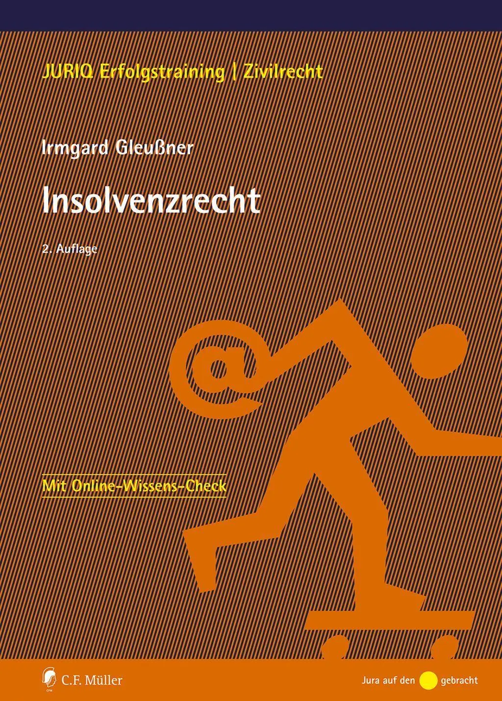 Cover: 9783811457492 | Insolvenzrecht | Irmgard Gleußner | Taschenbuch | XXIII | Deutsch