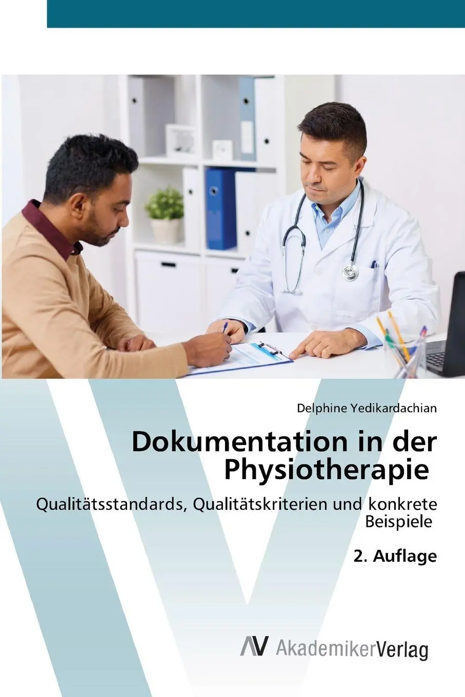 Cover: 9786136357492 | Dokumentation in der Physiotherapie | Delphine Yedikardachian | Buch