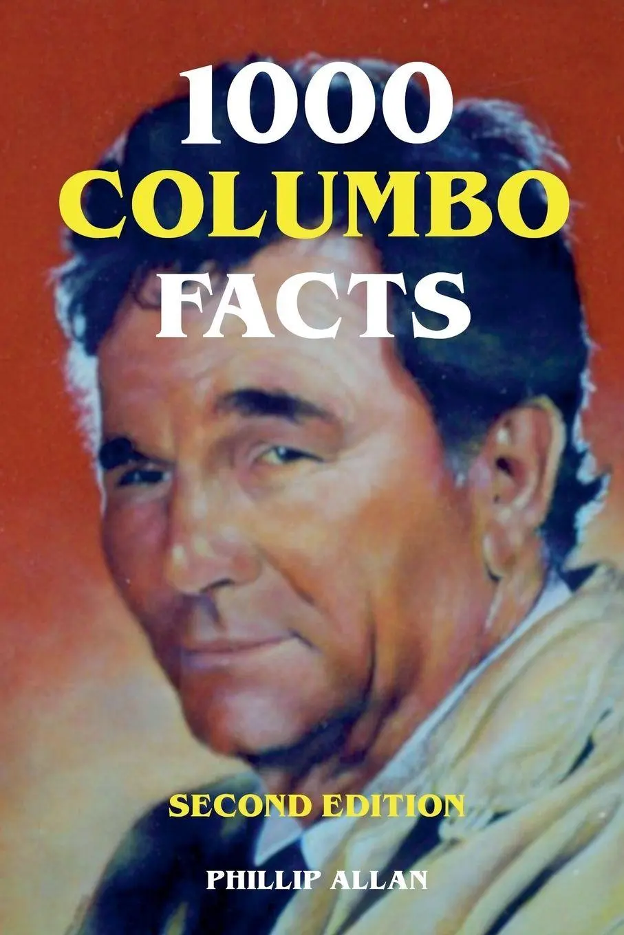 Cover: 9798224177592 | 1000 Columbo Facts - Second Edition | Phillip Allan | Taschenbuch