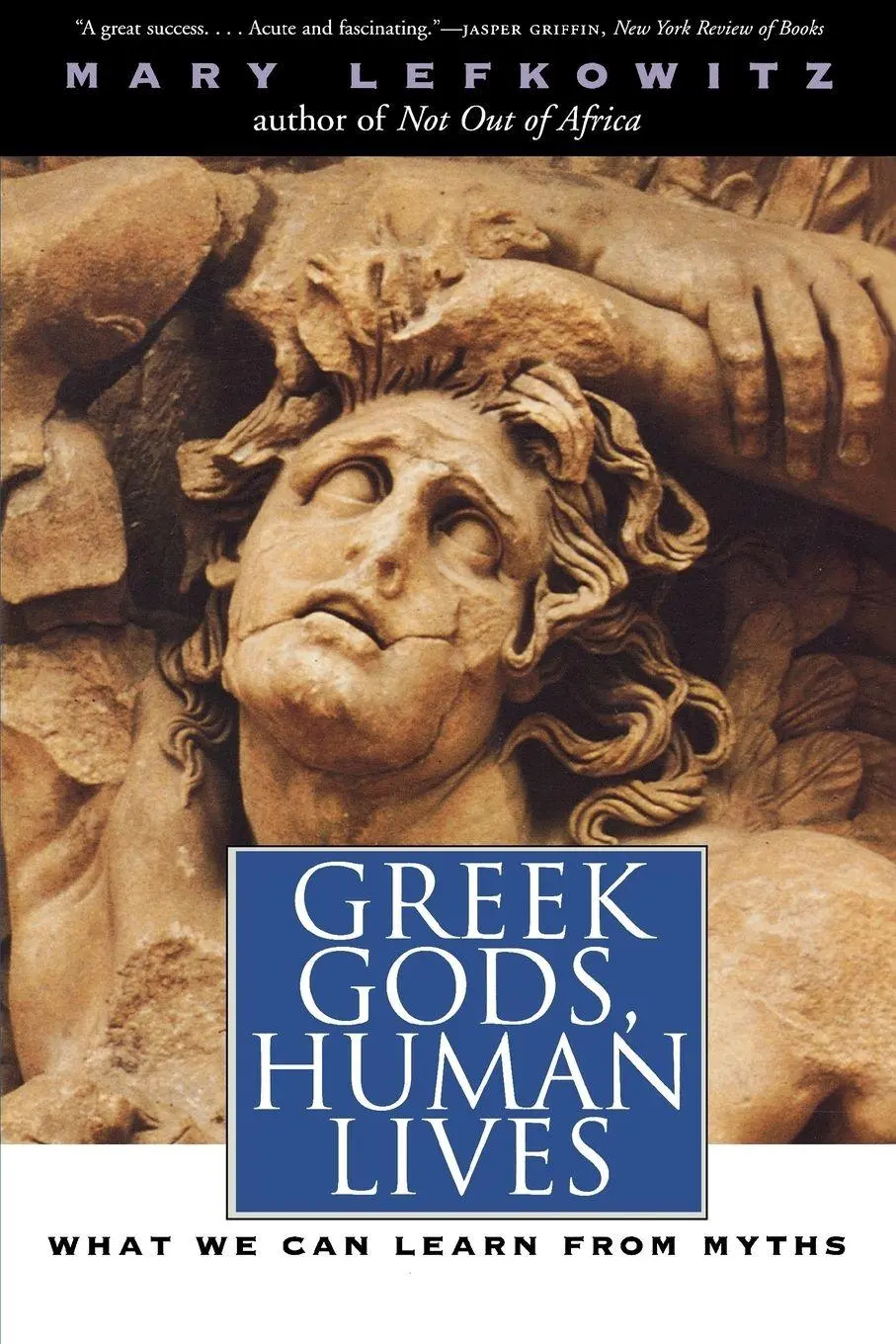 Cover: 9780300107692 | Greek Gods, Human Lives | What We Can Learn from Myths | Lefkowitz
