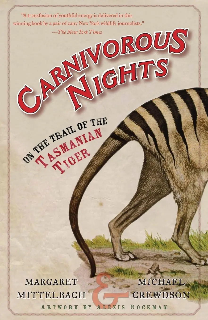 Cover: 9780812967692 | Carnivorous Nights | On the Trail of the Tasmanian Tiger | Taschenbuch