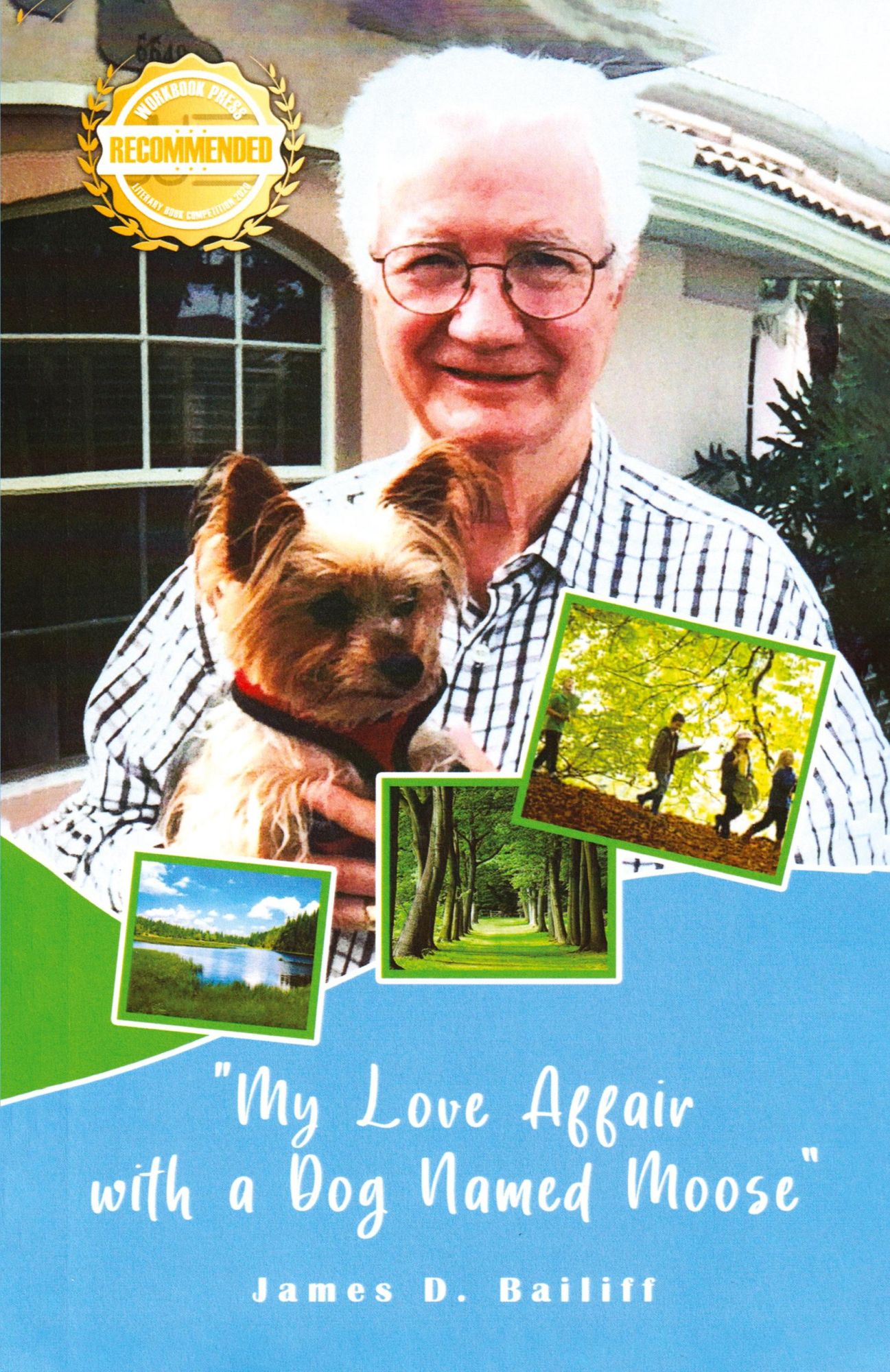 Cover: 9781961507692 | My Love Affair with a Dog Named Moose | James D Bailiff | Taschenbuch