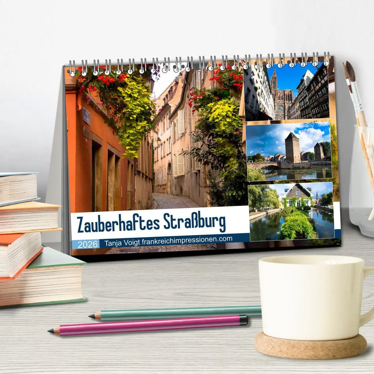 Bild: 9783457877692 | Zauberhaftes Straßburg (Tischkalender 2026 DIN A5 quer), CALVENDO...
