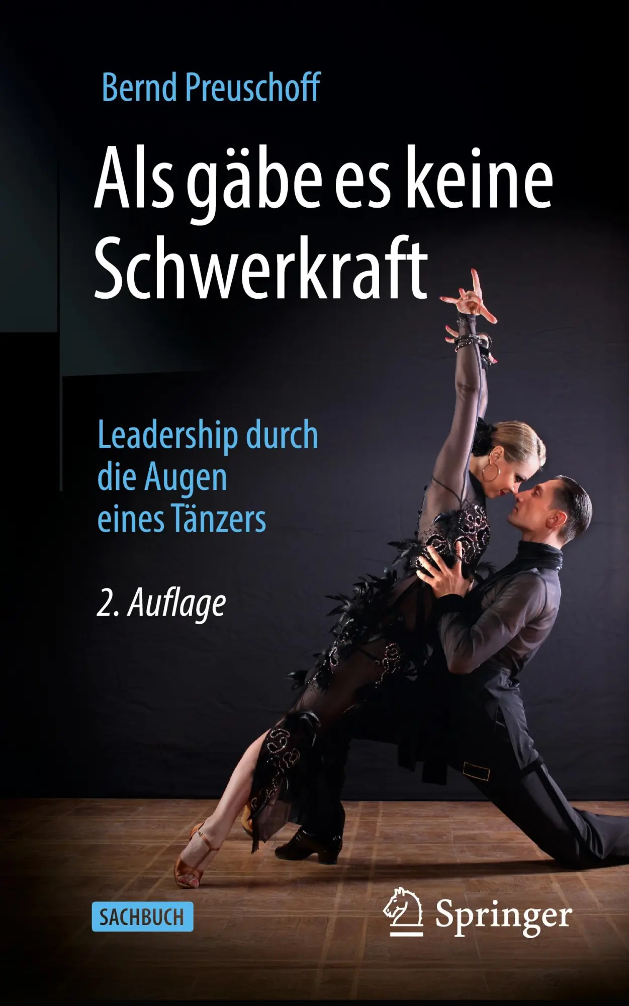 Cover: 9783662707692 | Als gäbe es keine Schwerkraft | Bernd Preuschoff | Taschenbuch | xviii