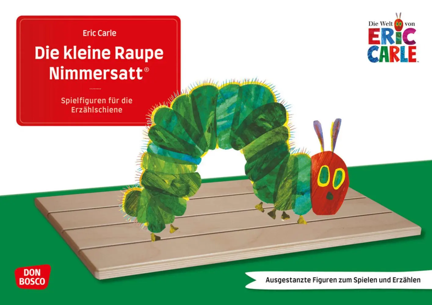 Die kleine Raupe Nimmersatt: Ausgestanzte Figuren zum Spielen und Erzählen. Farben, Zahlen und Wochentage in der Kita & Schule entdecken: die berühmte ... die Erzählschiene: Bilderbuch-Geschichten)