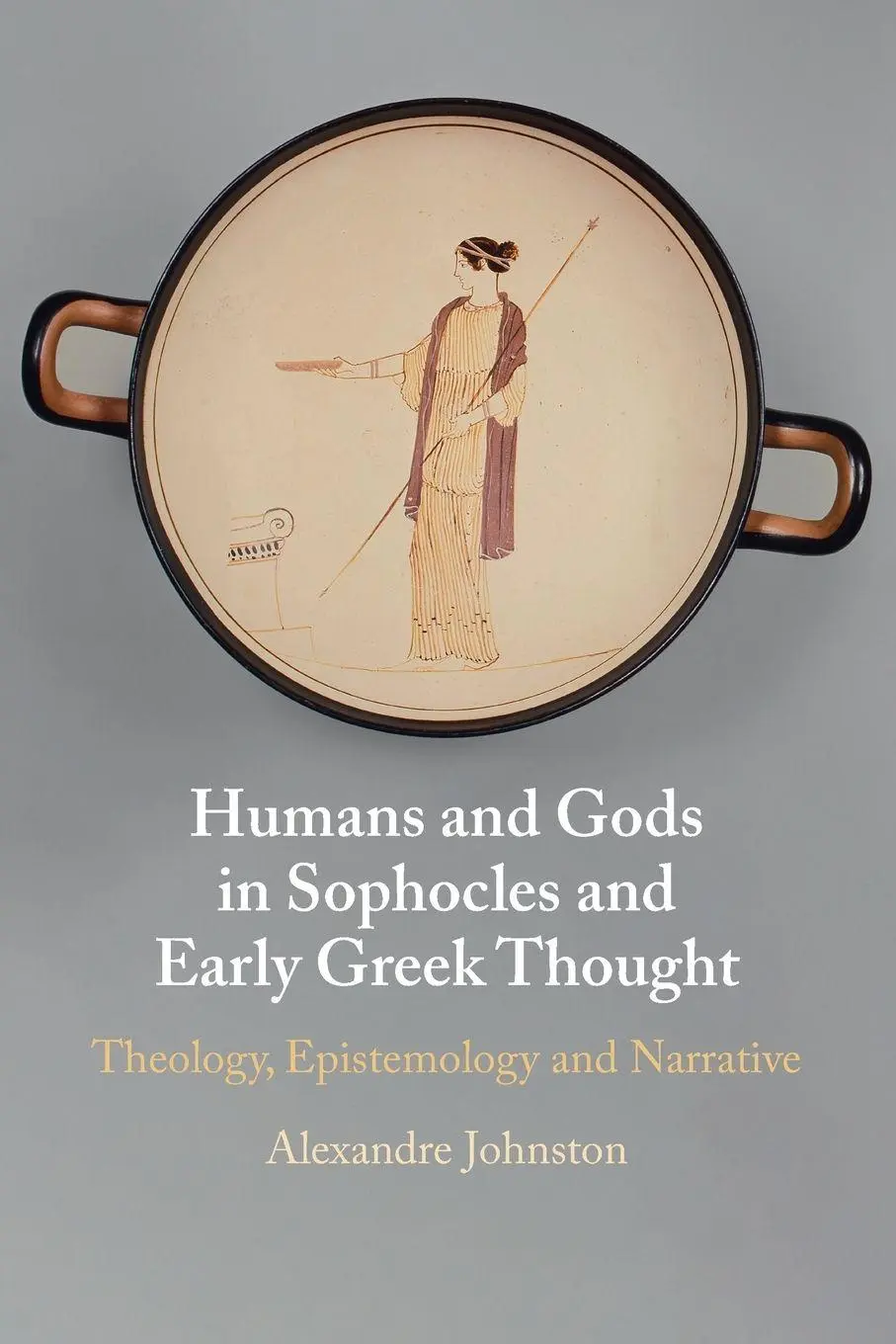 Cover: 9781009727792 | Humans and Gods in Sophocles and Early Greek Thought | Johnston | Buch
