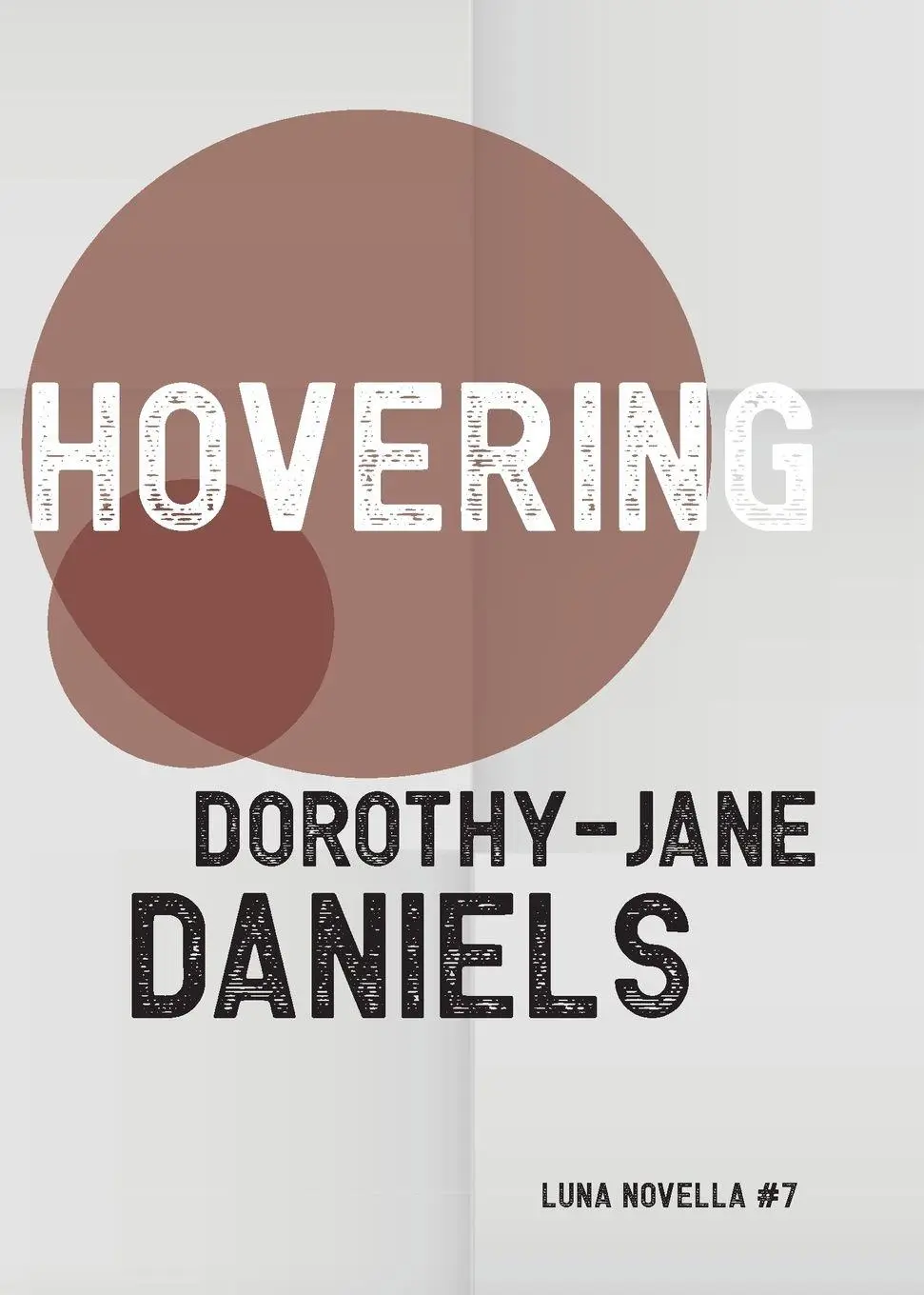Cover: 9781913387792 | Hovering | Dorothy-Jane Daniels | Taschenbuch | Luna Novella | 2022
