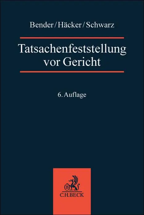 Cover: 9783406827792 | Tatsachenfeststellung vor Gericht | Robert Häcker (u. a.) | Buch | XV