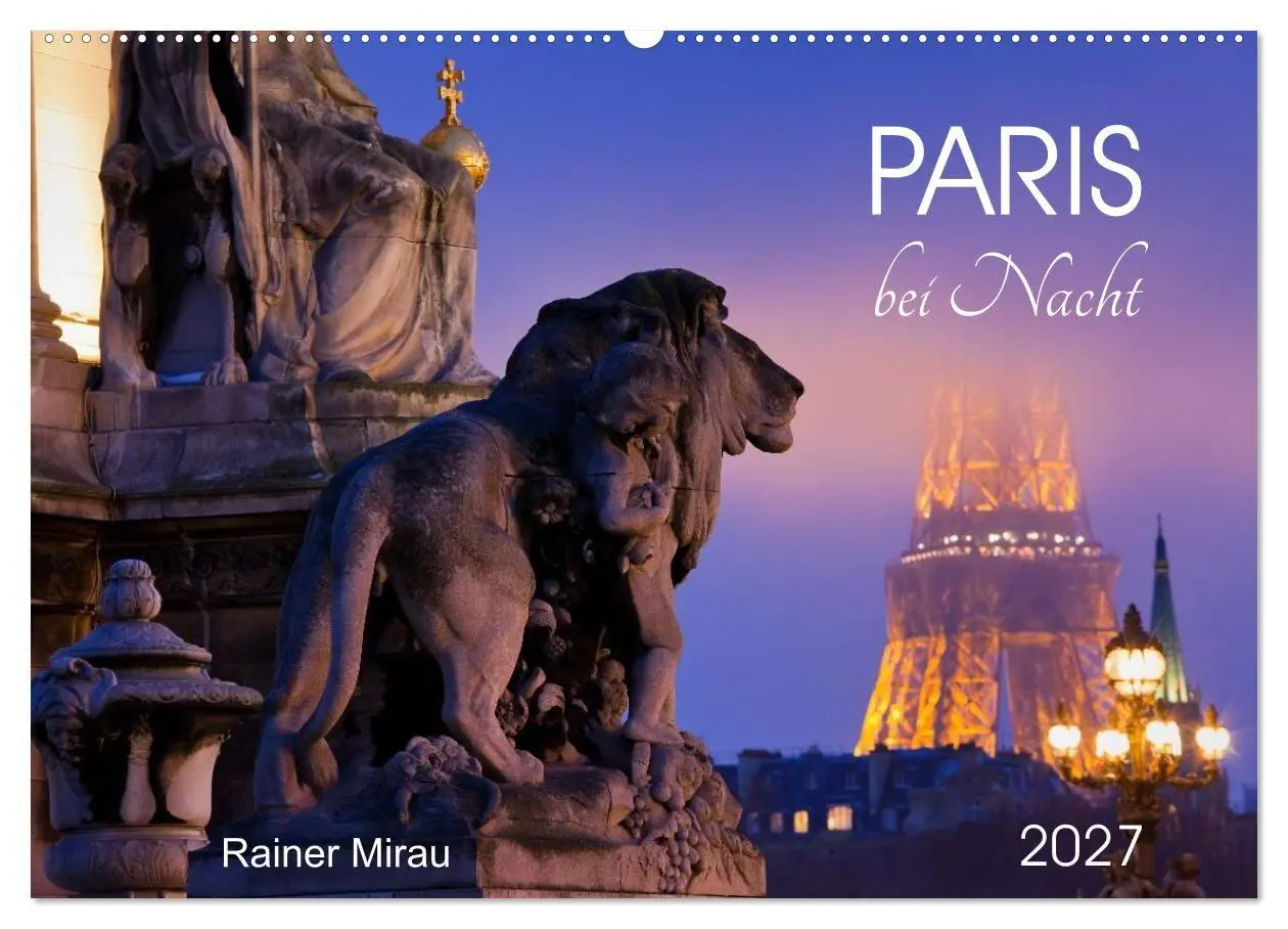 Cover: 9783569977792 | Paris bei Nacht 2027 (Wandkalender 2027 DIN A2 quer), CALVENDO...