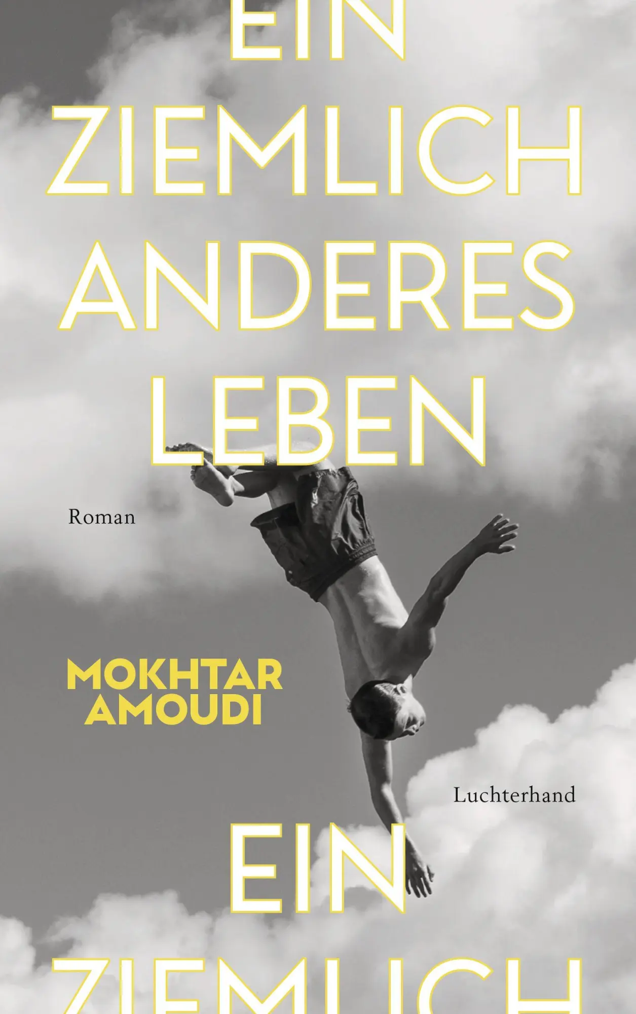 Cover: 9783630877792 | Ein ziemlich anderes Leben | Roman | Mokhtar Amoudi | Buch | 304 S.