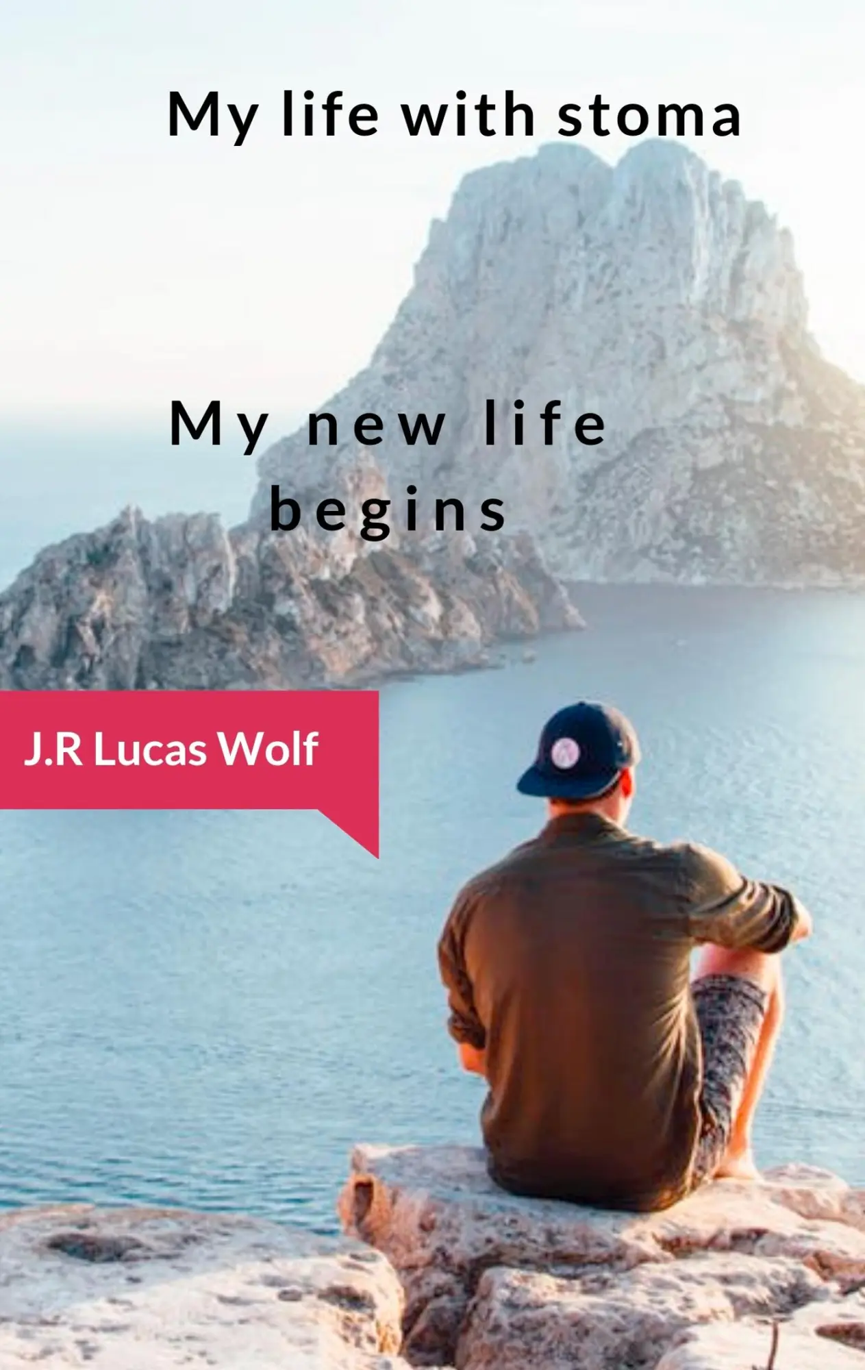 Cover: 9783749467792 | My life with stoma | My new life begins | J. R Lucas Wolf | Buch