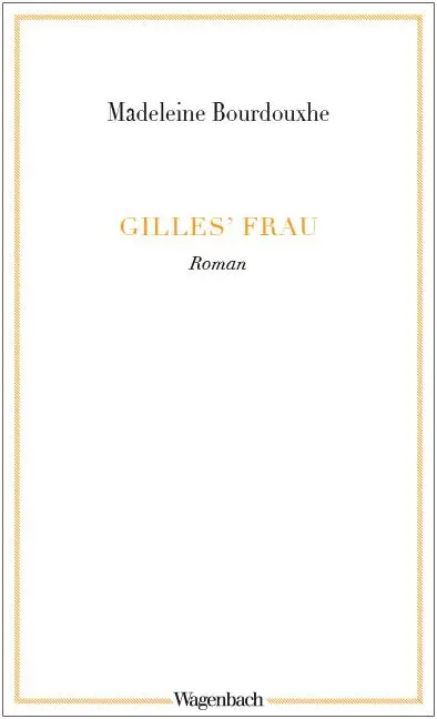 Cover: 9783803127792 | Gilles' Frau | Madeleine Bourdouxhe | Taschenbuch | 155 S. | Deutsch