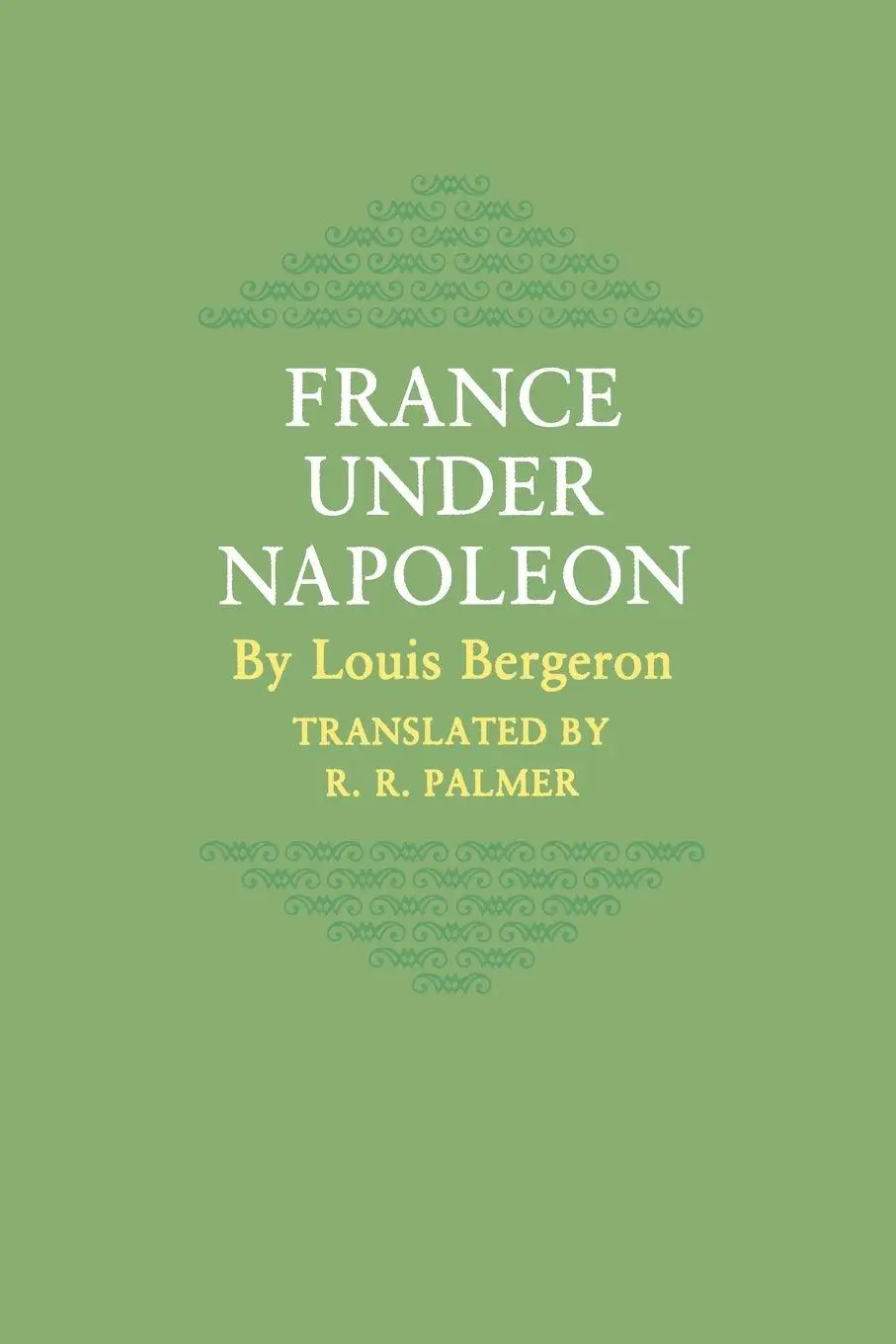 Cover: 9780691007892 | France under Napoleon | Louis Bergeron | Taschenbuch | Englisch | 1981