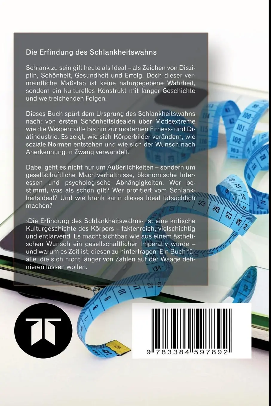 Rückseite: 9783384597892 | Die Erfindung des Schlankheitswahns | Lutz Spilker | Taschenbuch