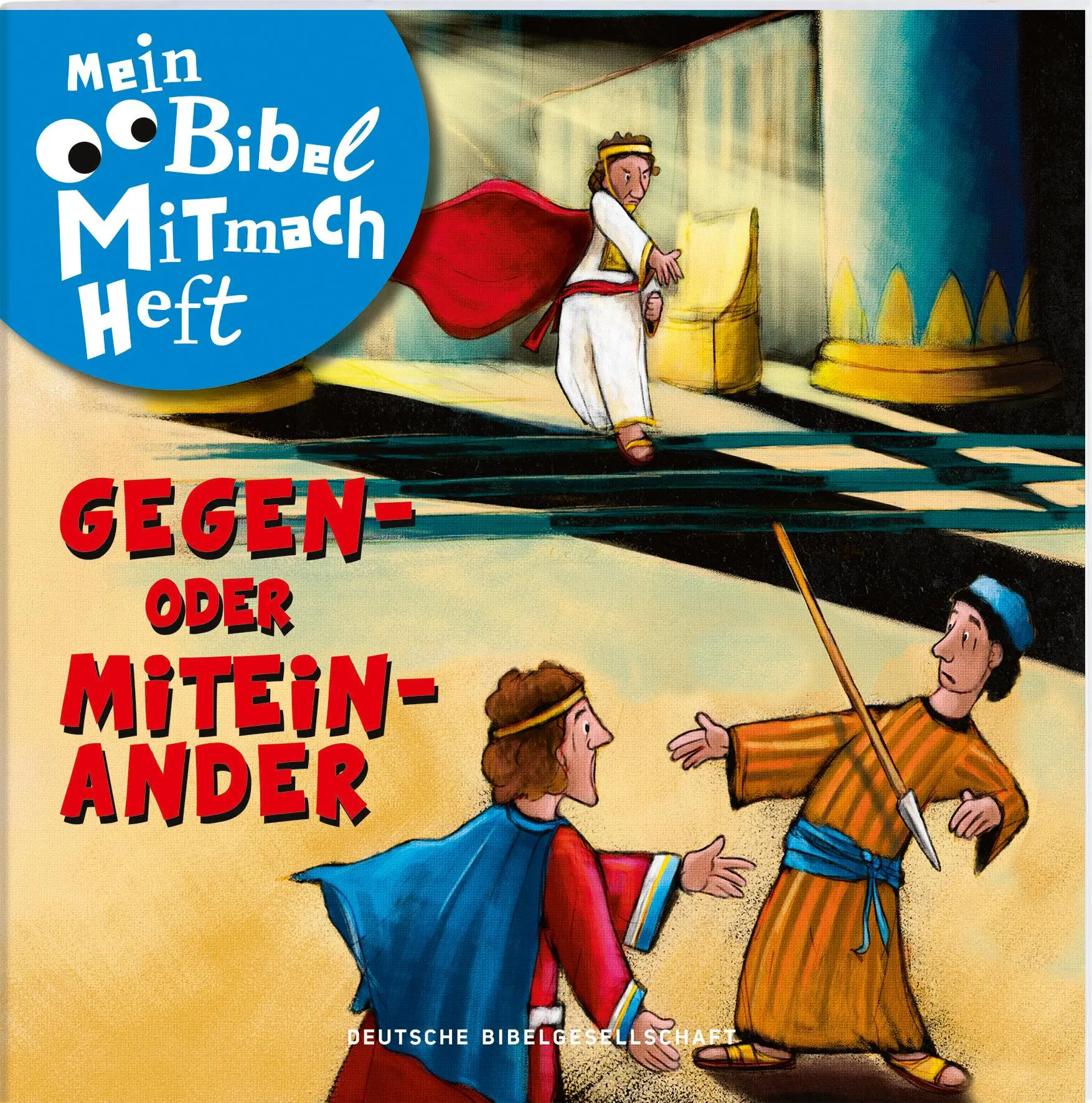 Cover: 9783438047892 | Mein Bibel-Mitmach-Heft - Gegen- oder Miteinander | Broschüre | 32 S.
