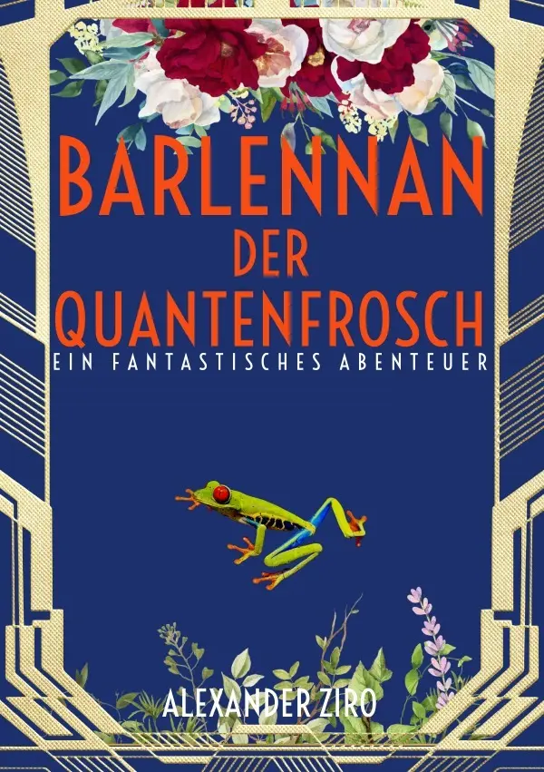 Cover: 9783754927892 | Barlennan der Quantenfrosch | Eine fantastische Abenteuergeschichte