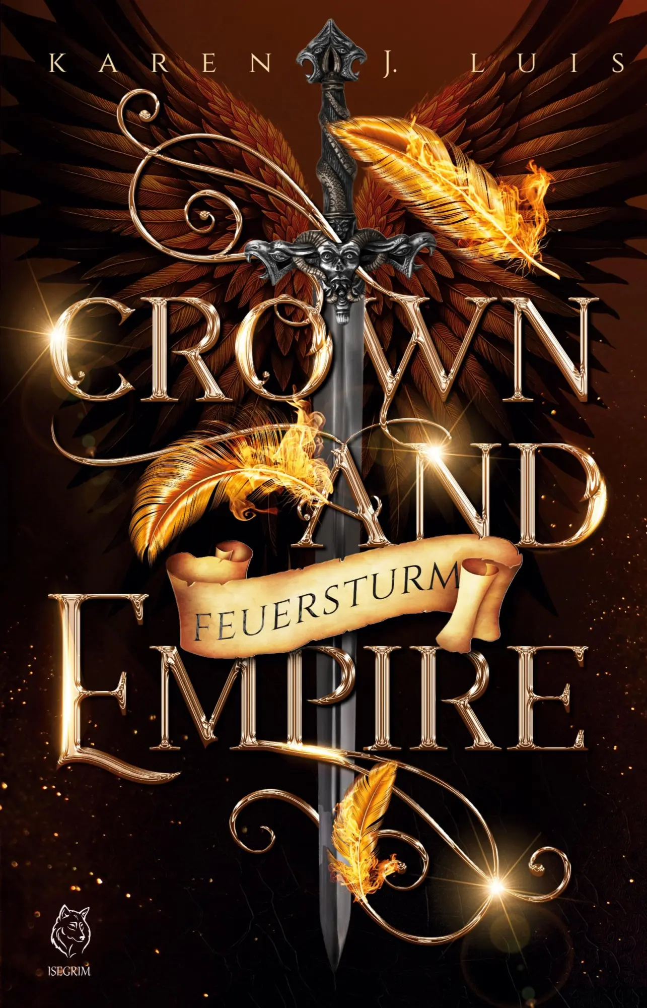 Cover: 9783954527892 | CROWN AND EMPIRE | Feuersturm | Karen J. Luis | Taschenbuch | 412 S.