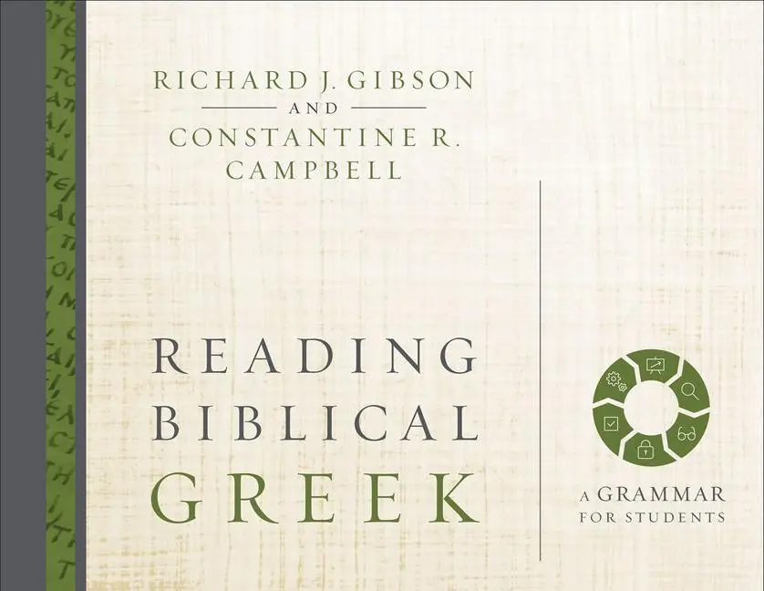 Cover: 9780310527992 | Reading Biblical Greek | A Grammar for Students | Campbell (u. a.)